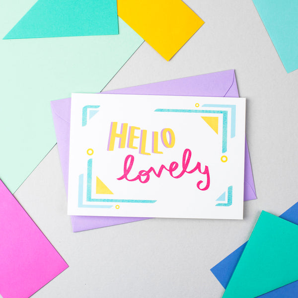 Hello Lovely! Card