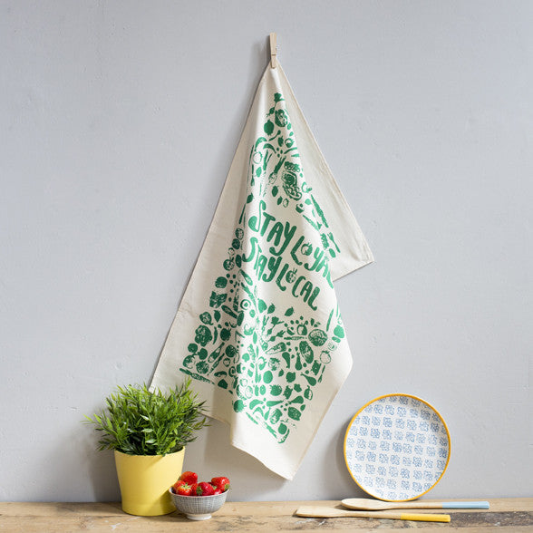 Stay Loyal Stay Local Green Tea Towel