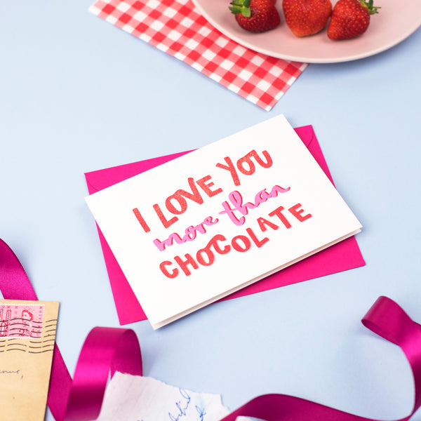 Love You More Than Chocolate Valentines Card
