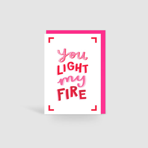 You Light My Fire Valentines Card