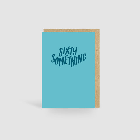 Sixty Something Turquoise Birthday Card