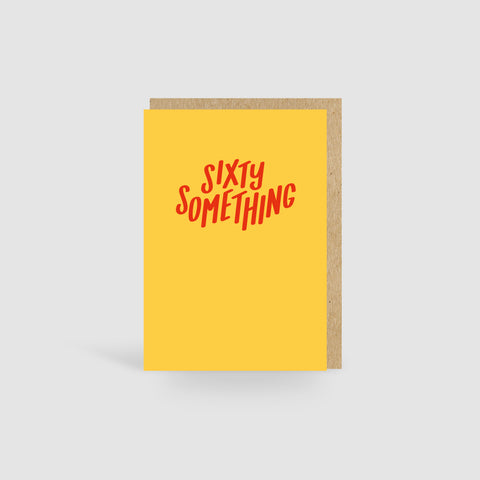 Sixty Something Yellow Birthday Card