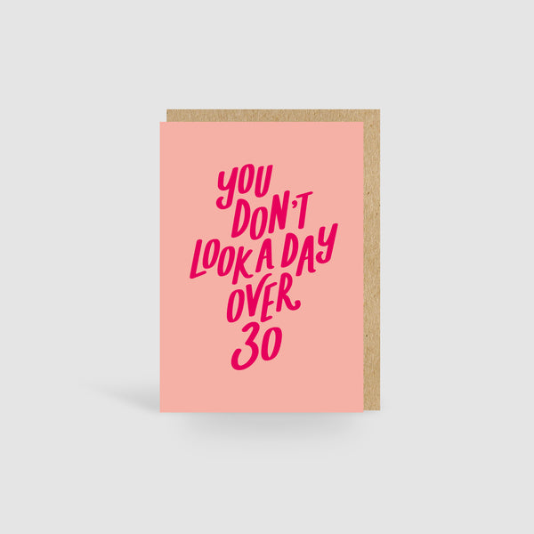 You Don't Look A Day Over 30! Turquoise Birthday Card