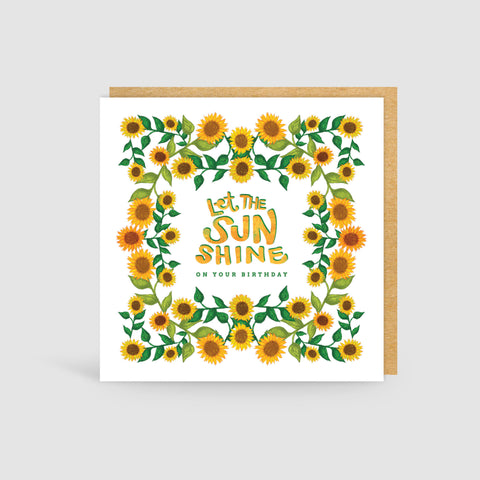 Let the Sun Shine Birthday Card