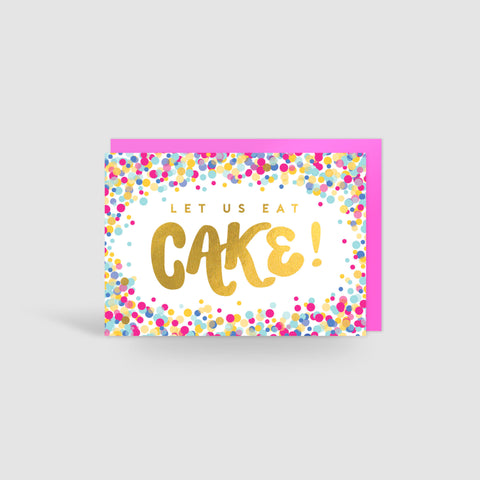 Let Us Eat Cake! Gold Foil Card