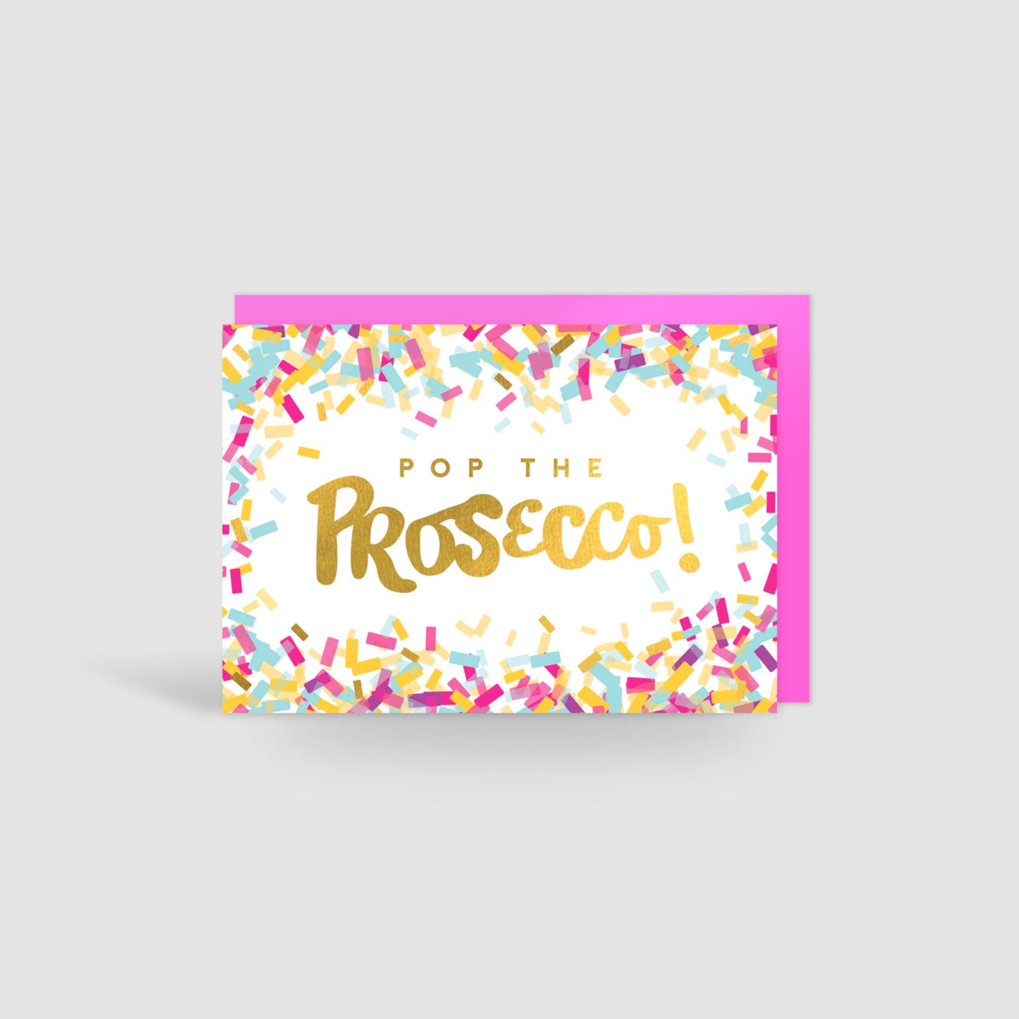 Pop the Prosecco! Gold Foil Card