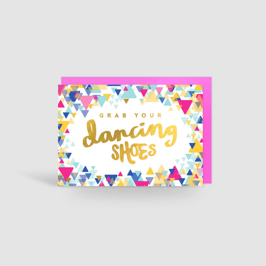 Grab your Dancing Shoes! Gold Foil Card
