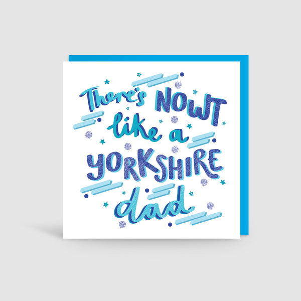 Nowt Like A Yorkshire Dad Card