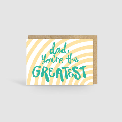 Dad you're the greatest! Card