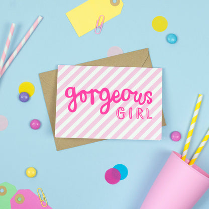 Gorgeous Girl Card
