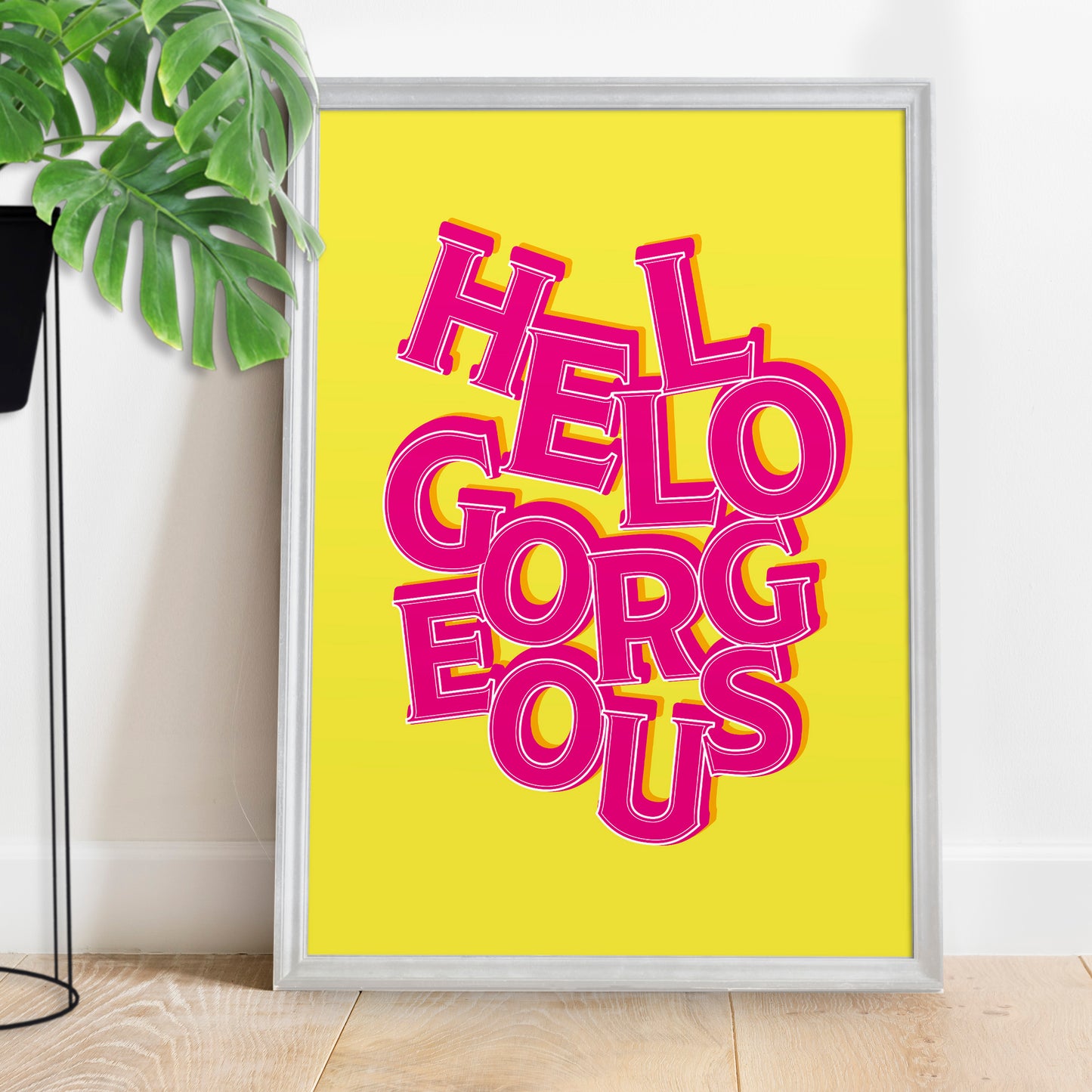 Hello Gorgeous Typographic Print