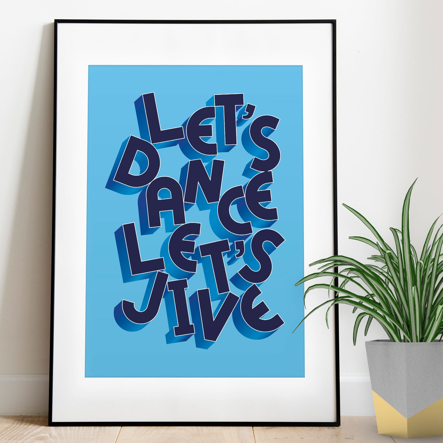 Let's Dance Let's Jive! Typographic Print
