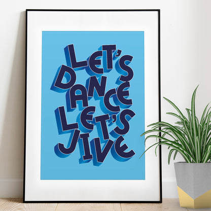 Let's Dance Let's Jive! Typographic Print