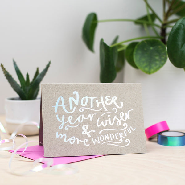 Wiser & More Wonderful Birthday Holographic Foil Card