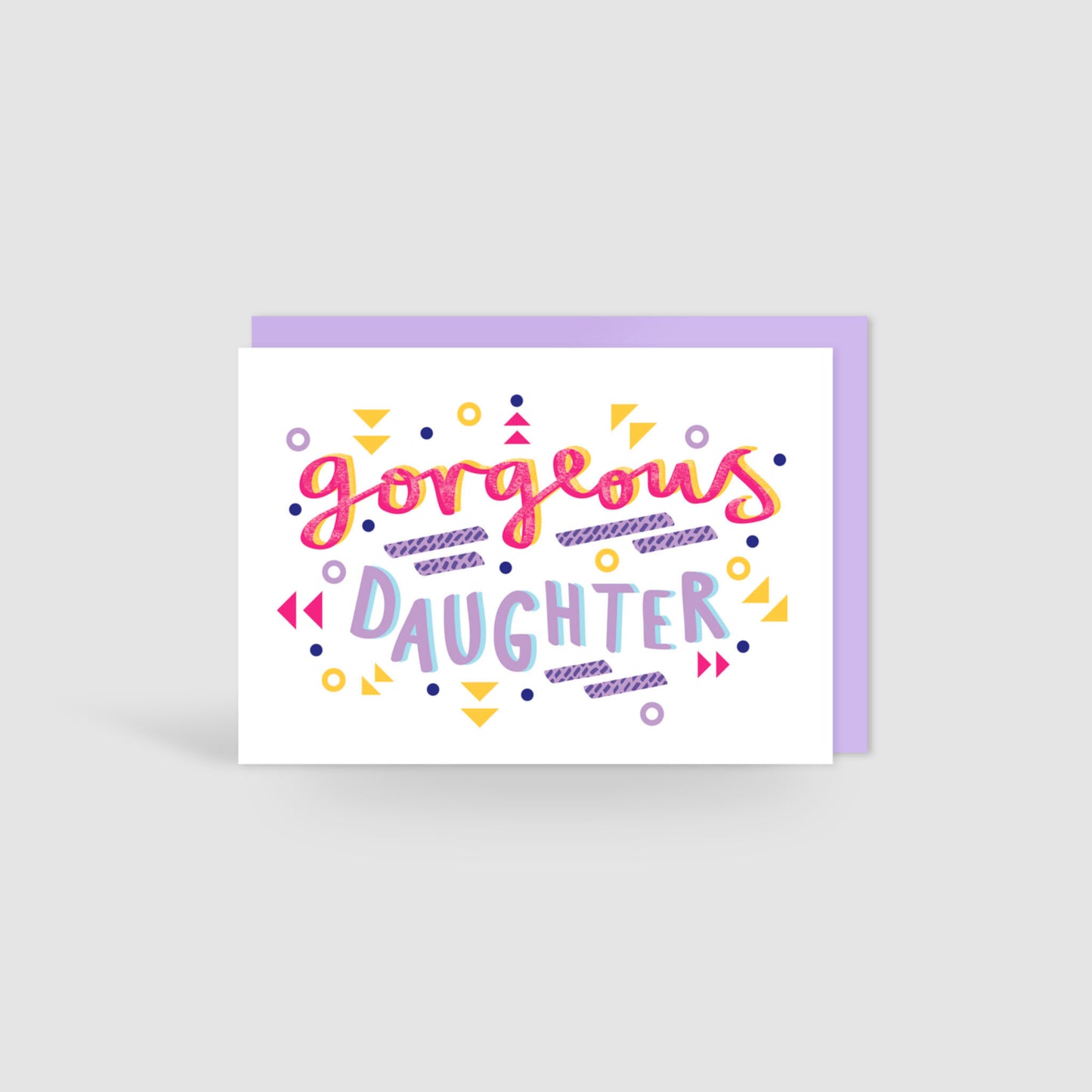 Gorgeous Daughter Card
