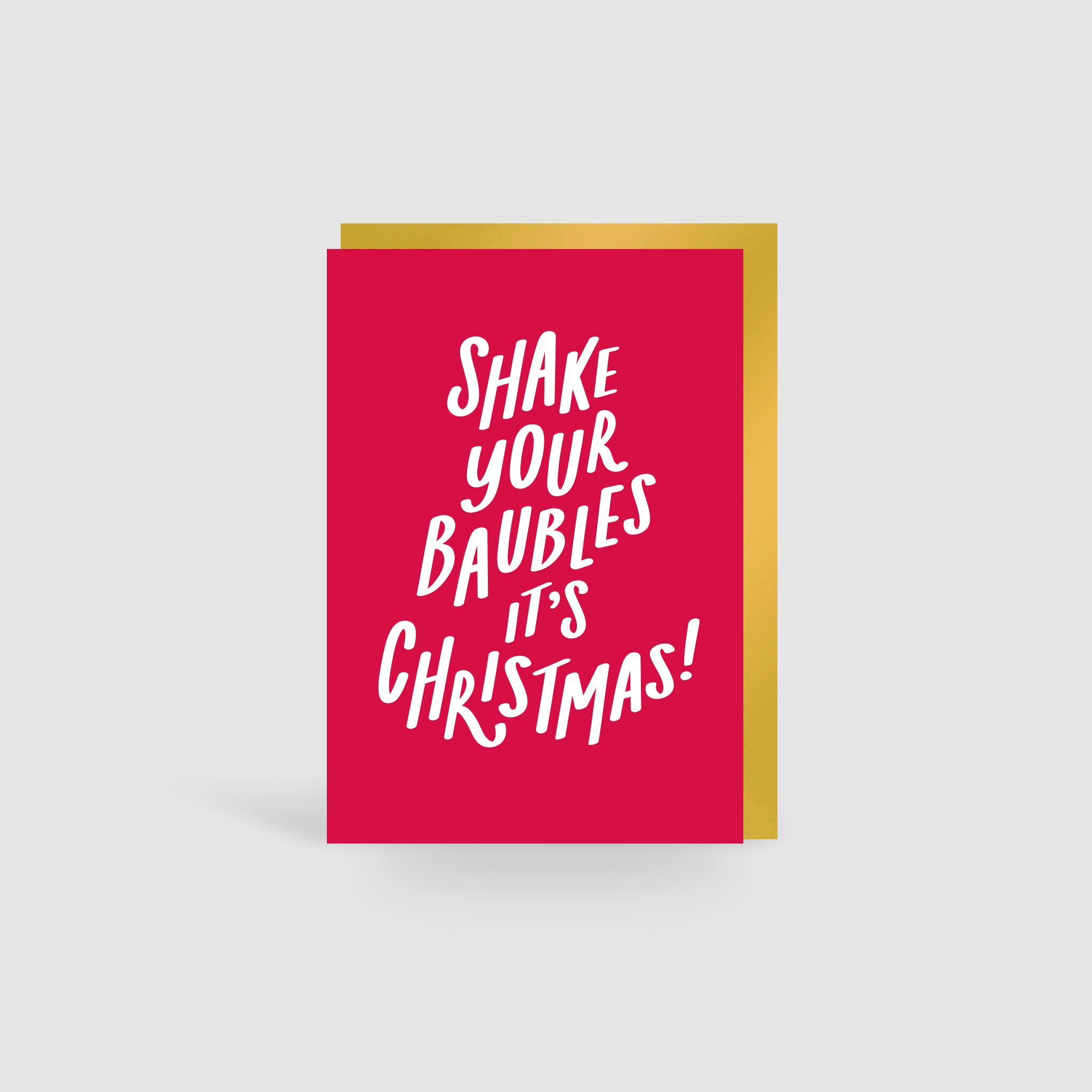 Shake Your Baubles It's Christmas! Christmas Card