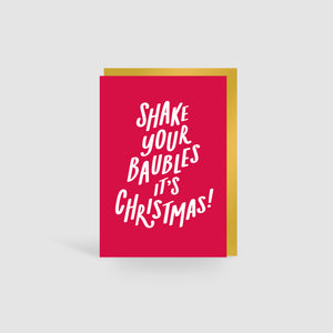 Shake Your Baubles It's Christmas! Christmas Card